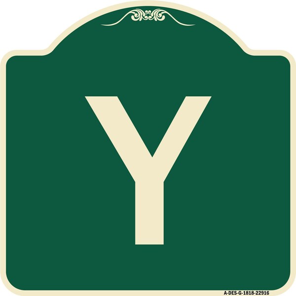 Designer Series Sign W/ Letter Y, Green & Tan Heavy-Gauge Aluminum Sign, 18" x 18", G-1818-22916
